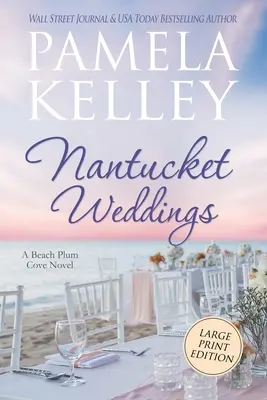 Nantucket Weddings: Ediție mare de imprimare - Nantucket Weddings: Large Print Edition