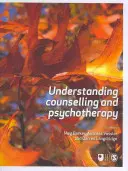 Înțelegerea consilierii și psihoterapiei - Understanding Counselling and Psychotherapy