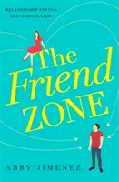 Friend Zone: cea mai amuzantă și sfâșietoare comedie romantică - Friend Zone: the most hilarious and heartbreaking romantic comedy