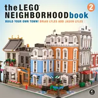 The Lego Neighborhood Book 2: Construiește-ți propriul oraș! - The Lego Neighborhood Book 2: Build Your Own City!
