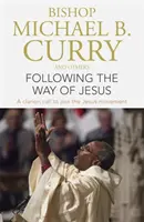 Urmând calea lui Isus - Un apel clar de a te alătura mișcării lui Isus - Following the Way of Jesus - A clarion call to join the Jesus movement
