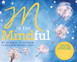 M de la Mindful - M is for Mindful