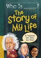 Cine este (numele dvs. aici)? Povestea vieții mele - Who Is (Your Name Here)?: The Story of My Life