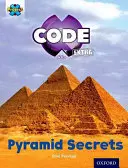 Project X CODE Extra: Purple Book Band, Oxford Level 8: Pyramid Peril: Secretele piramidelor - Project X CODE Extra: Purple Book Band, Oxford Level 8: Pyramid Peril: Pyramid Secrets