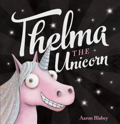 Thelma Unicornul - Thelma the Unicorn