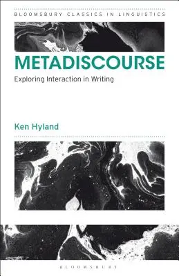 Metadiscurs: Explorarea interacțiunii în scris - Metadiscourse: Exploring Interaction in Writing