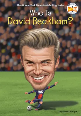 Cine este David Beckham? - Who Is David Beckham?