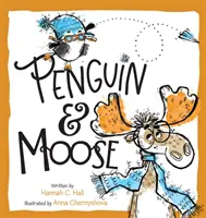 Pinguinul și elanul - Penguin & Moose