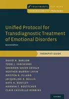 Protocolul unificat pentru tratamentul transdiagnostic al tulburărilor emoționale: Ghidul terapeutului - Unified Protocol for Transdiagnostic Treatment of Emotional Disorders: Therapist Guide