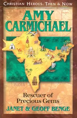 Amy Carmichael: Salvatoare de pietre prețioase - Amy Carmichael: Rescuer of Precious Gems