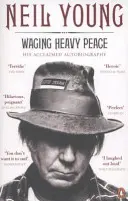 Waging Heavy Peace - Un vis hippie - Waging Heavy Peace - A Hippie Dream
