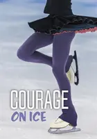 Curaj pe gheață - Courage on Ice