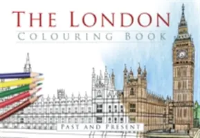 Cartea de colorat Londra: Trecut și prezent - The London Colouring Book: Past and Present