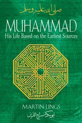 Mahomed: Viața sa bazată pe cele mai timpurii surse - Muhammad: His Life Based on the Earliest Sources