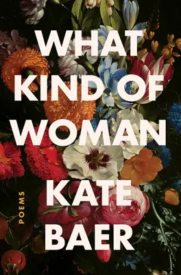 Ce fel de femeie: Poezii - What Kind of Woman: Poems