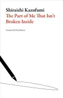 Partea din mine care nu este ruptă pe dinăuntru - The Part of Me That Isn't Broken Inside