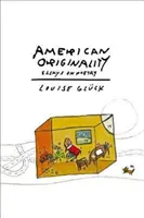 Originalitatea americană: Eseuri asupra poeziei - American Originality: Essays on Poetry