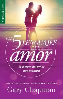 5 Lenguajes de Amor, Los Revisado 5 Limbaje ale dragostei: Revised Fav: El Secreto del Amor Que Perdura - 5 Lenguajes de Amor, Los Revisado 5 Love Languages: Revised Fav: El Secreto del Amor Que Perdura