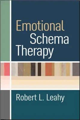 Terapia schemelor emoționale - Emotional Schema Therapy