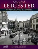 Leicester - amintiri fotografice - Leicester - Photographic Memories