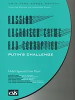 Crima organizată și corupția din Rusia - provocarea lui Putin - Russian Organized Crime and Corruption - Putin's Challenge