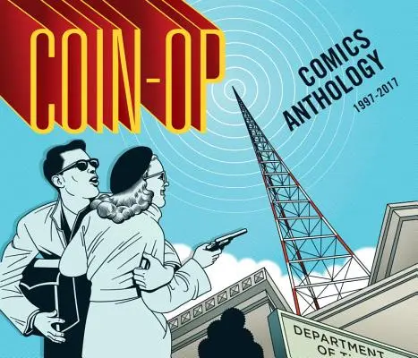 Antologie Coin-Op Comics: 1997-2017 - Coin-Op Comics Anthology: 1997-2017