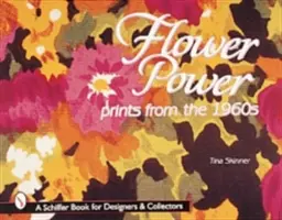 Puterea florilor: Imprimeuri din anii 1960 - Flower Power: Prints from the 1960s
