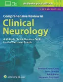 Comprehensive Review in Clinical Neurology: O carte cu opțiuni multiple pentru saloane și comisii - Comprehensive Review in Clinical Neurology: A Multiple Choice Book for the Wards and Boards
