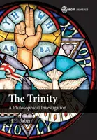 Trinitatea: O investigație filozofică - The Trinity: A Philosophical Investigation