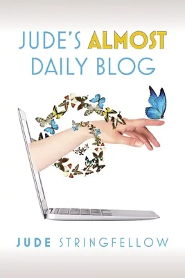 Blogul aproape zilnic al lui Jude: Vol. 1 - Jude's Almost Daily Blog: Vol. 1