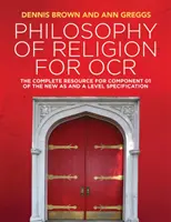 Filosofia religiei pentru OCR: The Complete Resource for Component 01 of the New as and a Level Specification - Philosophy of Religion for OCR: The Complete Resource for Component 01 of the New as and a Level Specification