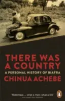 A existat o țară - O istorie personală a Biafra - There Was a Country - A Personal History of Biafra