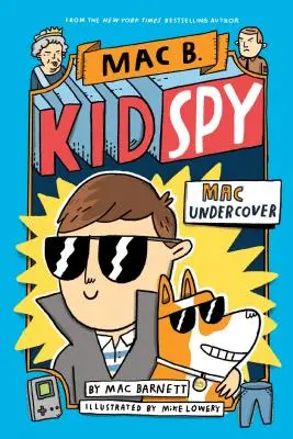 Mac sub acoperire (Mac B., Kid Spy #1), 1 - Mac Undercover (Mac B., Kid Spy #1), 1