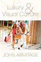 Luxul și cultura vizuală - Luxury and Visual Culture