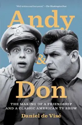 Andy și Don: Crearea unei prietenii și a unui show TV american clasic - Andy and Don: The Making of a Friendship and a Classic American TV Show