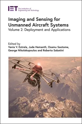 Imagistică și detecție pentru sistemele de aeronave fără pilot: Desfășurare și aplicații - Imaging and Sensing for Unmanned Aircraft Systems: Deployment and Applications