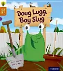 Oxford Reading Tree Story Sparks: Oxford Level 8: Doug Lugg, băiat melc - Oxford Reading Tree Story Sparks: Oxford Level 8: Doug Lugg, Boy Slug