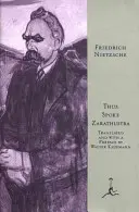 Așa grăit-a Zarathustra: O carte pentru toți și pentru nimeni - Thus Spoke Zarathustra: A Book for All and None