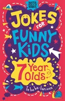 Glume pentru copii amuzanți: 7 ani - Jokes for Funny Kids: 7 Year Olds