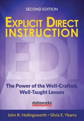 Instruire explicită directă (Edi): Puterea lecției bine elaborate și bine predate - Explicit Direct Instruction (Edi): The Power of the Well-Crafted, Well-Taught Lesson