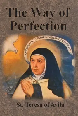 Calea perfecțiunii [The Way of Perfection - The Way of Perfection