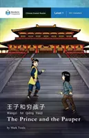 The Prince and the Pauper: Mandarin Companion Graded Readers Level 1, Ediția cu caractere simplificate - The Prince and the Pauper: Mandarin Companion Graded Readers Level 1, Simplified Character Edition