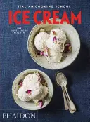 Școala italiană de gătit: Înghețată - Italian Cooking School: Ice Cream
