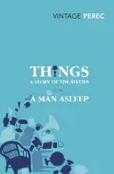 Lucruri: O poveste a anilor '60 cu Un om adormit - Things: A Story of the Sixties with A Man Asleep