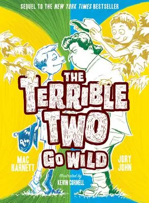 The Terrible Two Go Wild (Cei doi îngrozitori devin sălbatici) - The Terrible Two Go Wild