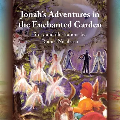 Aventurile lui Jonah în grădina fermecată - Jonah's Adventures in the Enchanted Garden