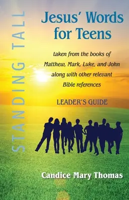 Jesus' Words for Teens--Standing Tall Ghidul liderului - Jesus' Words for Teens--Standing Tall Leader's Guide