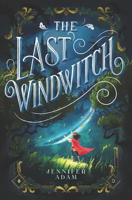Ultimul vrăjitor - The Last Windwitch