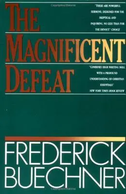 Înfrângerea magnifică - The Magnificent Defeat