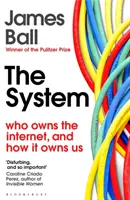 Sistemul - Cine deține internetul și cum ne deține el pe noi - System - Who Owns the Internet, and How It Owns Us
